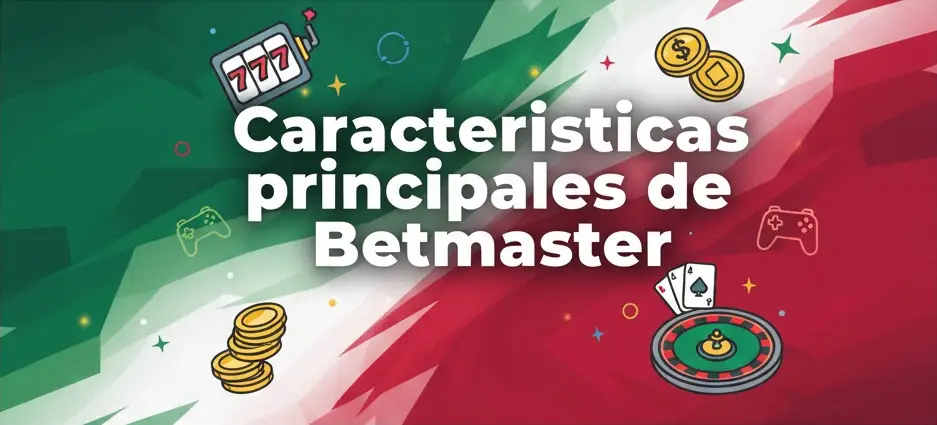 Características principales de Betmaster Casino